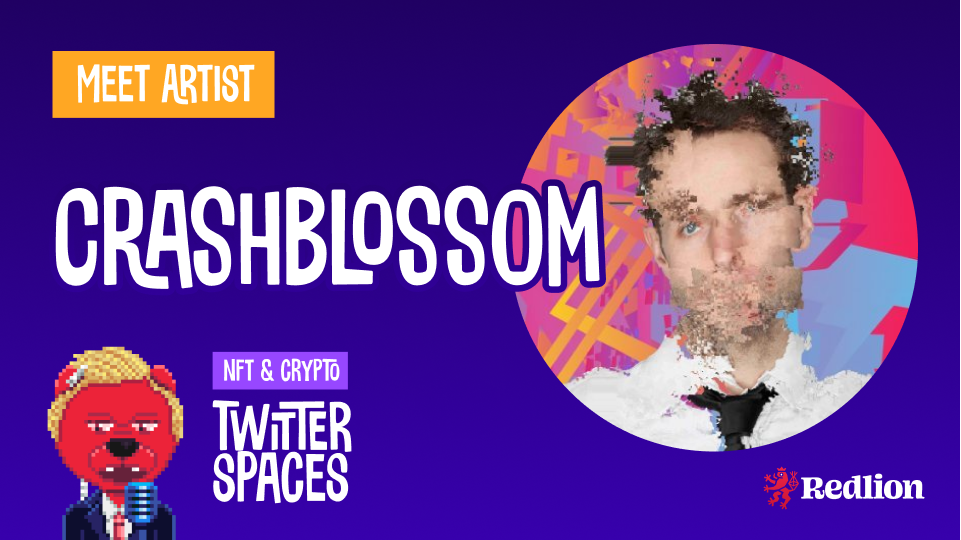 Live Interview with Crashblossom - Dynamic cryptoartist and GOLD creator.